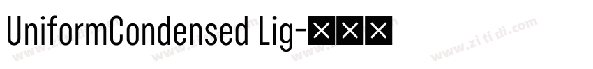 UniformCondensed Lig字体转换